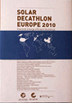 SOLAR DECATHLON EUROPE 2010 – Towards Energy Efficient Buildings